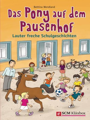 cover image of Das Pony auf dem Pausenhof